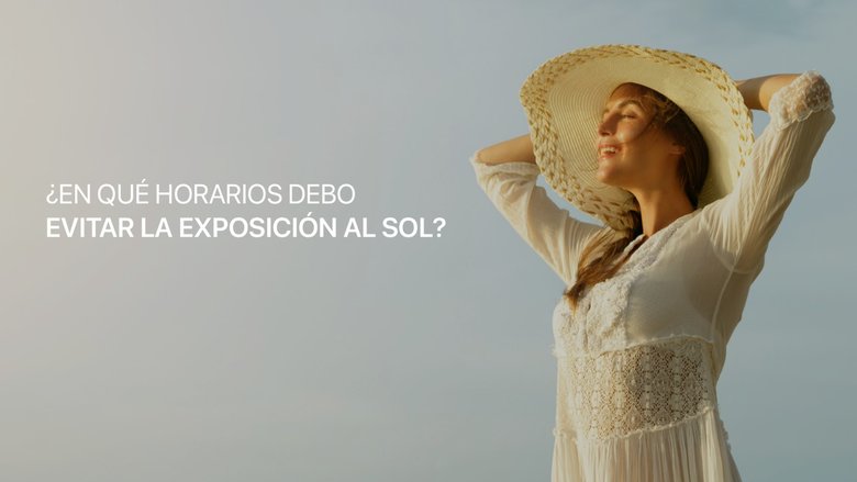 ¿En qué horarios debo evitar la exposición al sol?