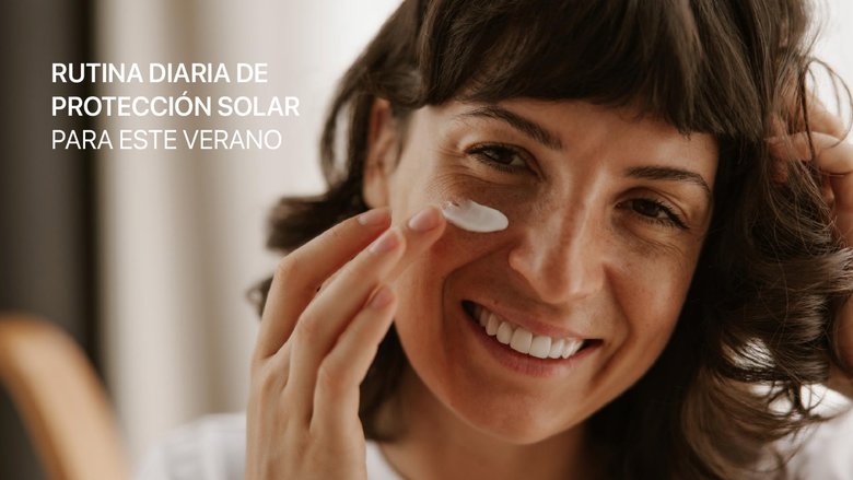 Rutina diaria de protección solar para este verano